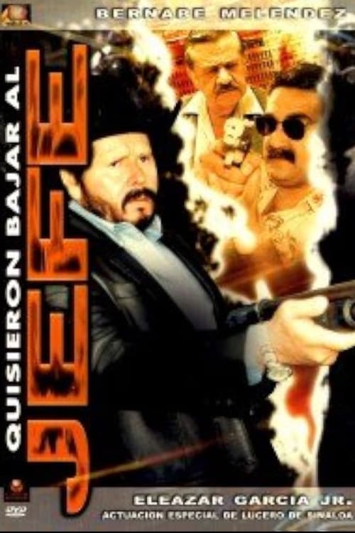 Quisieron bajar al jefe (2003) poster