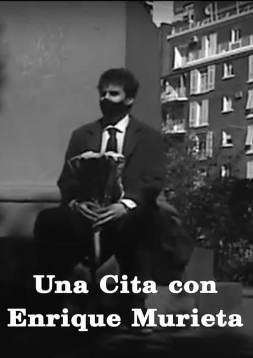 Una cita con Enrique Murieta (2021) poster