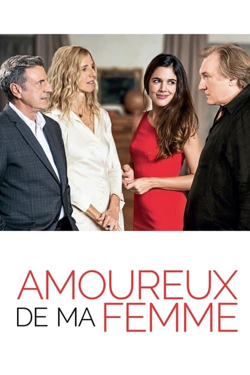 Amoureux de ma femme (2018) poster