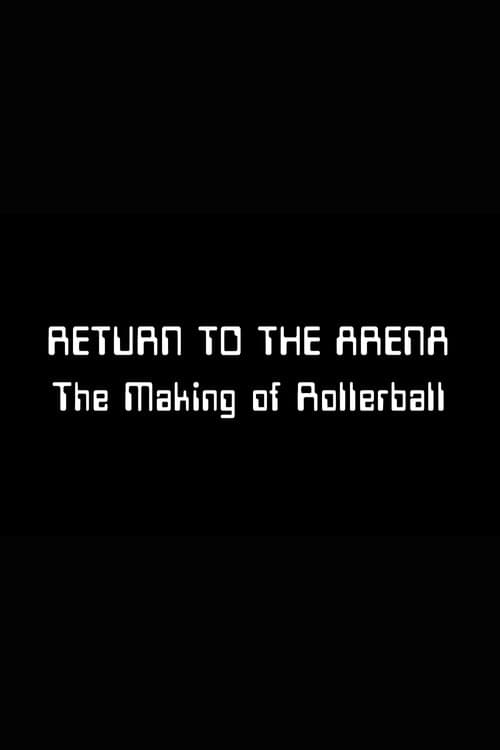 Return to the Arena: The Making of 'Rollerball' (2000) poster