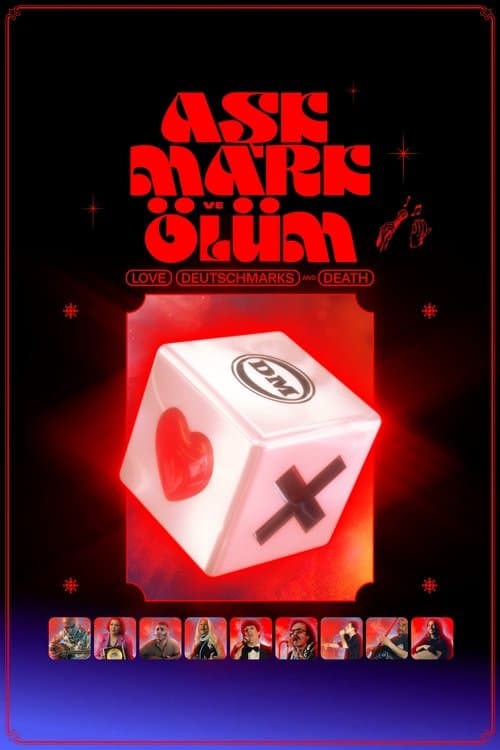 Aşk, Mark ve Ölüm – Liebe, D-Mark und Tod (2022) poster