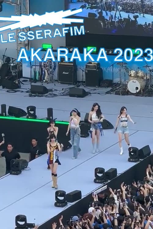 LE SSERAFIM - 'AKARAKA' Yonsei University 2023 (2023) poster