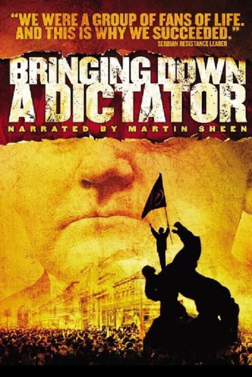 Bringing Down a Dictator (2002) poster