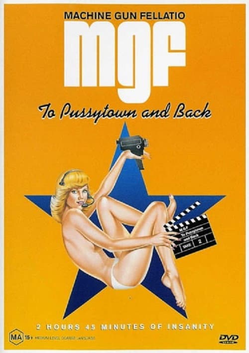Machine Gun Fellatio: To Pussytown and Back (2003) poster
