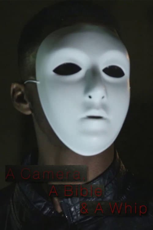 A Camera, a Bible and a Whip (2017) poster