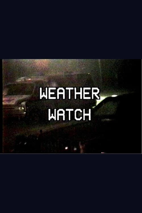 Weather Watch (1991) poster