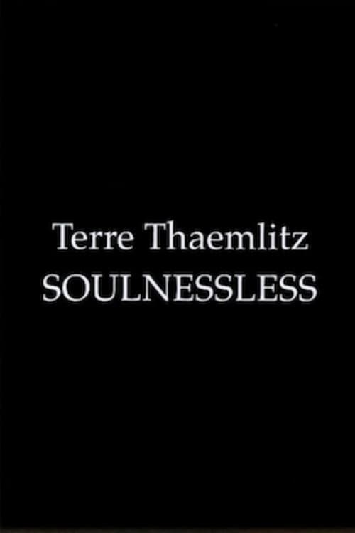 Soulnessless /「ソウルネスレス」ー魂の完全なる不在ー (2012) poster