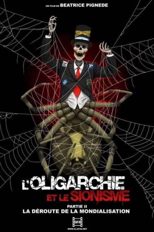 L'oligarchie et le sionisme partie 2: La déroute de la mondialisation (2014) poster