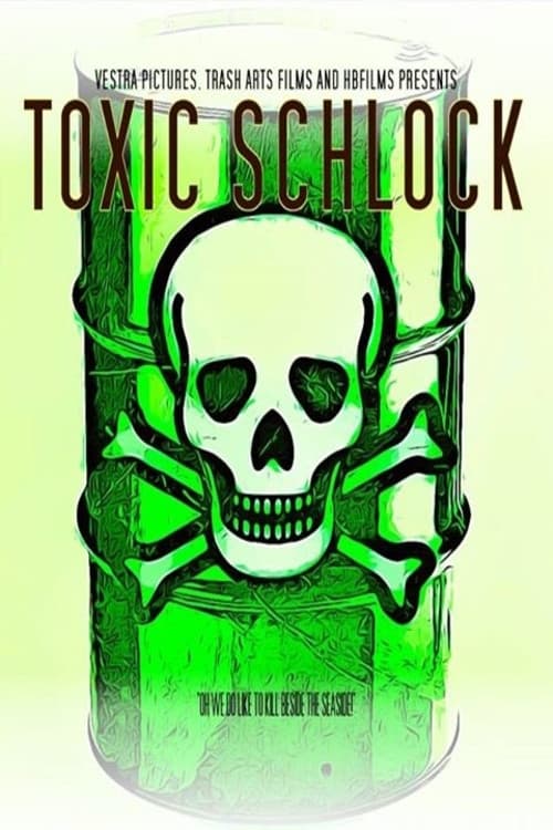 Toxic Schlock (2017) poster