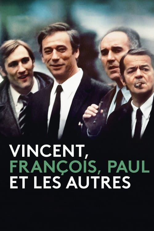 Vincent, François, Paul… et les autres (1974) poster