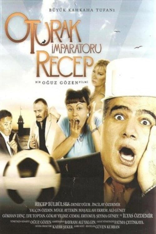 Oturak İmparatoru Recep (2009) poster
