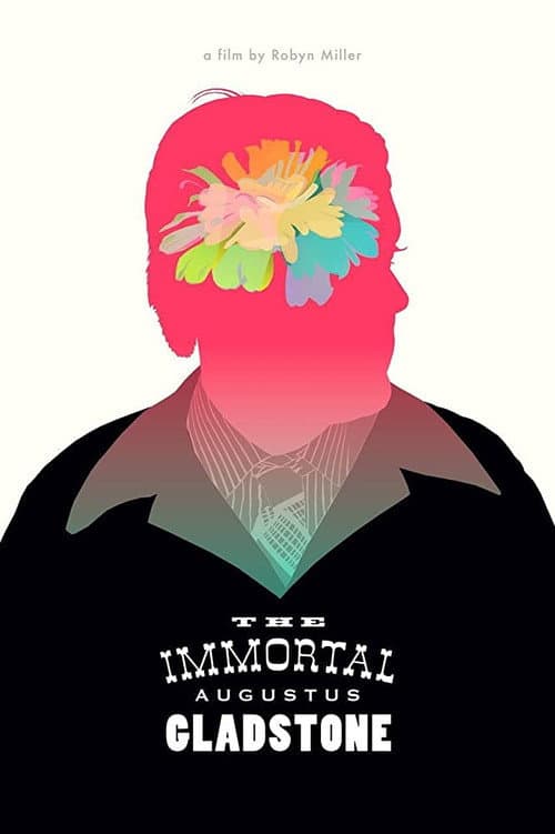 The Immortal Augustus Gladstone (2013) poster