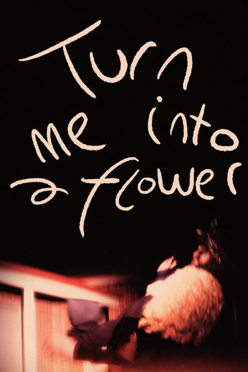 Turn Me into a Flower (2025) poster