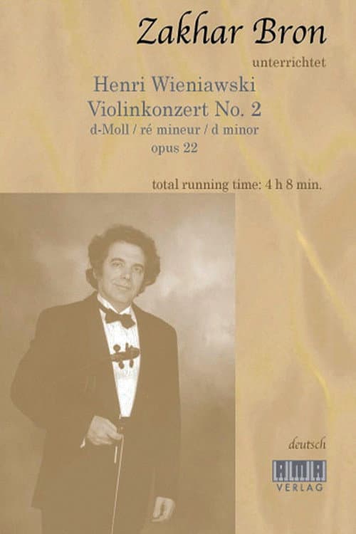 Zakhar Bron unterrichtet Henri Wieniawski, Violinkonzert No. 2 (2001) poster