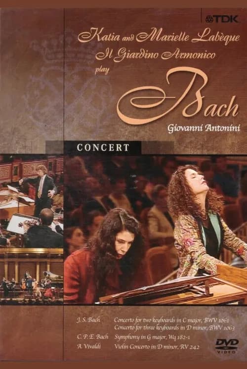 Bach: Katia & Marielle Labèque, Il Giardino Armonico (2006) poster