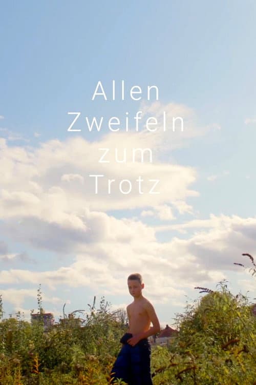 Allen Zweifeln zum Trotz (2022) poster