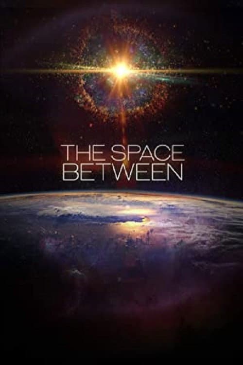 The Space Between (2019) poster