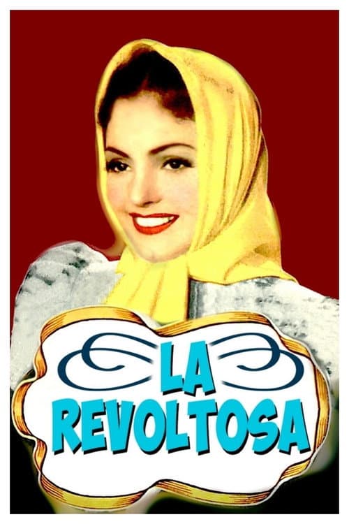 La revoltosa (1950) poster