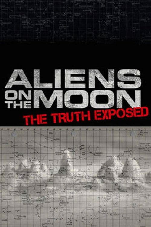 Aliens on the Moon: The Truth Exposed (2014) poster