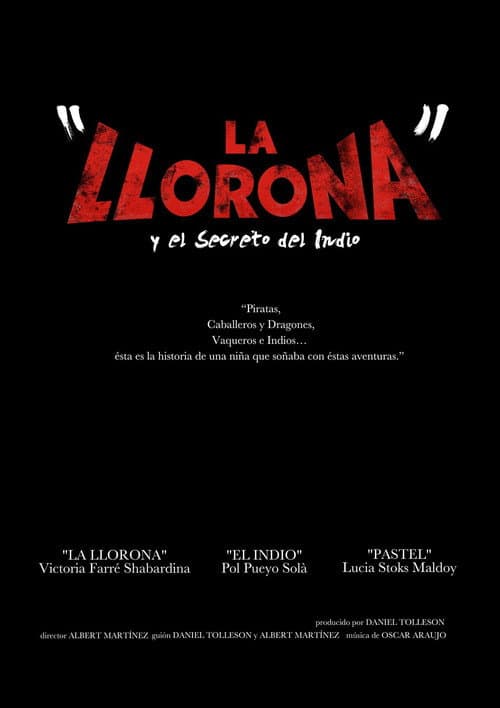 La Llorona y el secreto del Indio (2013) poster