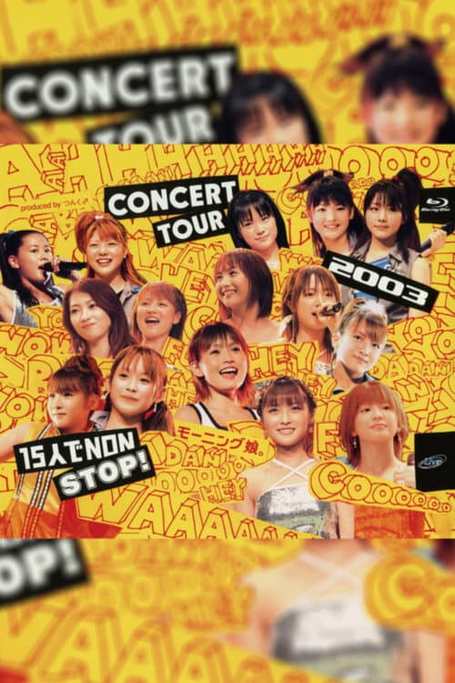 モーニング娘。2003 Autumn 15人でNON STOP! (2003) poster