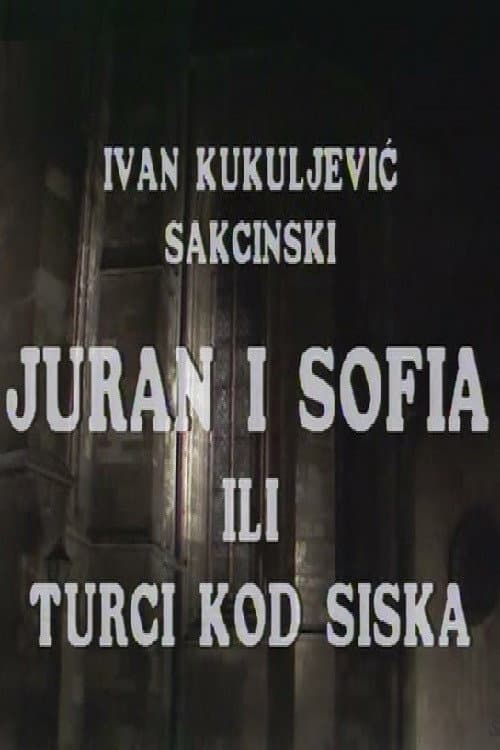 Juran i Sofia ili Turci kod Siska (1990) poster
