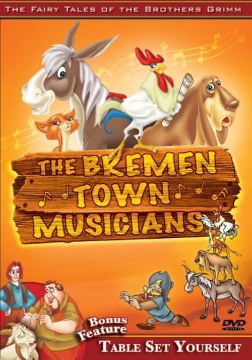 The Fairy Tales of the Brothers Grimm: The Bremen Town Musicians / Table Set Yourself (2006) poster