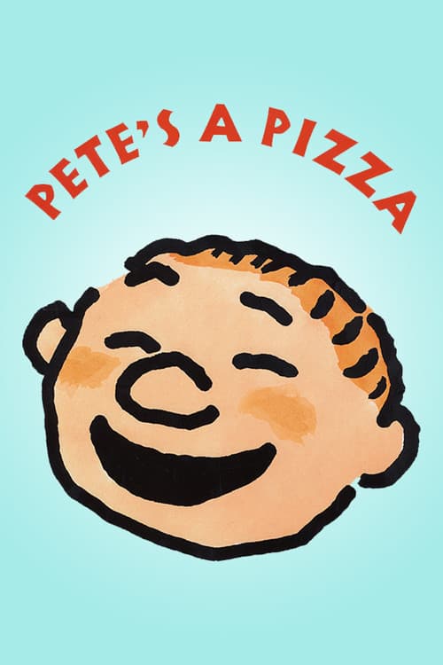 Pete's a Pizza (2000) poster