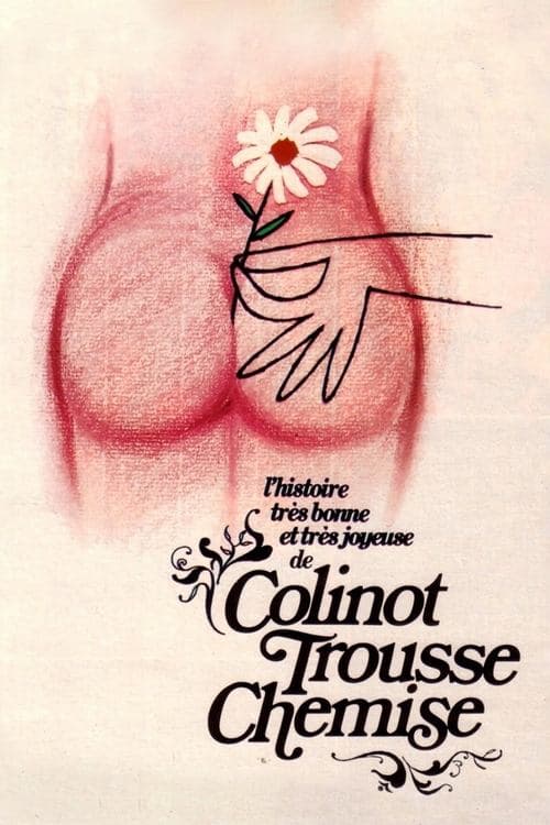 L'Histoire très bonne et très joyeuse de Colinot Trousse-Chemise (1973) poster