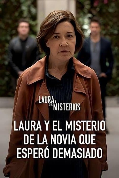 Laura y el misterio de la novia que esperó demasiado (2023) poster