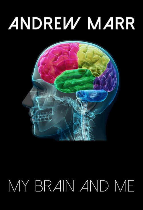 Andrew Marr: My Brain and Me (2017) poster