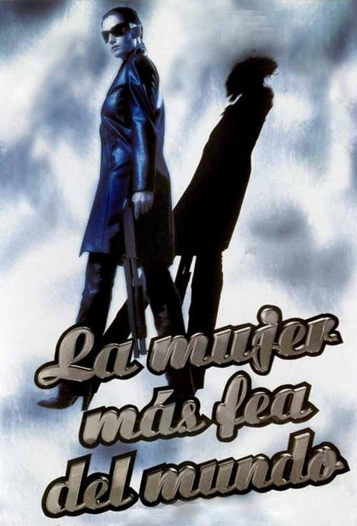 La mujer más fea del mundo (1999) poster