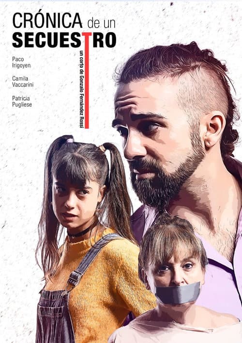Crónica de un Secuestro (2022) poster