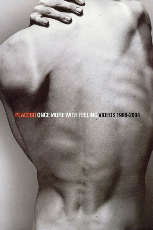 Placebo - Once More With Feeling - Singles 1996-2004 (2004) poster