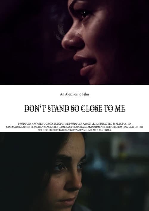 Don't Stand So Close To Me (2018) poster