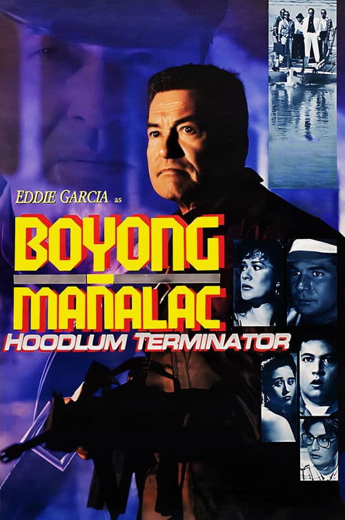 Boyong Mañalac: Hoodlum Terminator (1991) poster