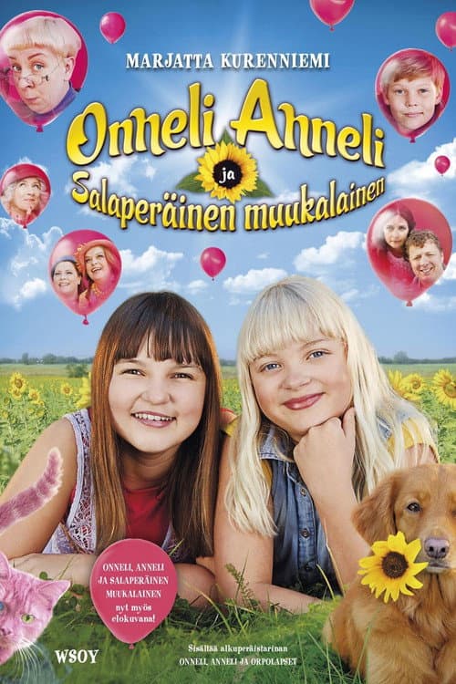 Onneli, Anneli ja Salaperäinen muukalainen (2017) poster