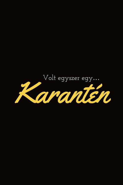 Volt egyszer egy… Karantén (2020) poster