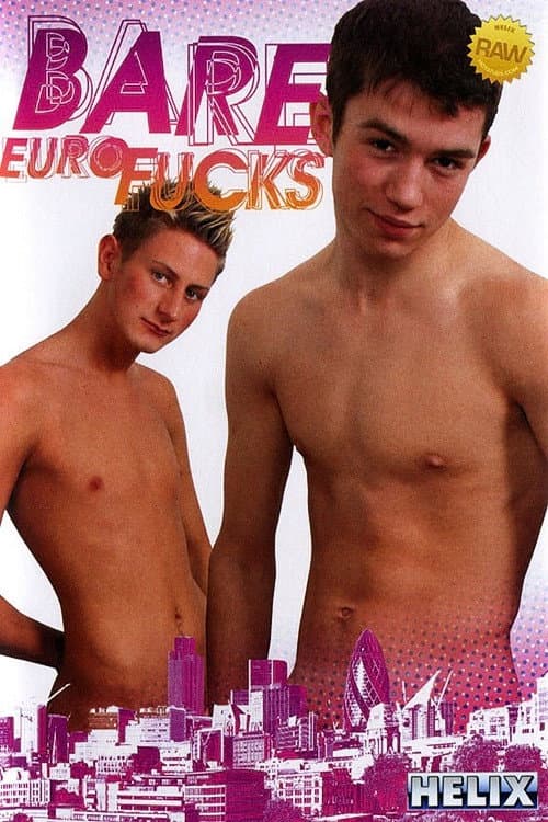 Bare Euro Fucks (2007) poster