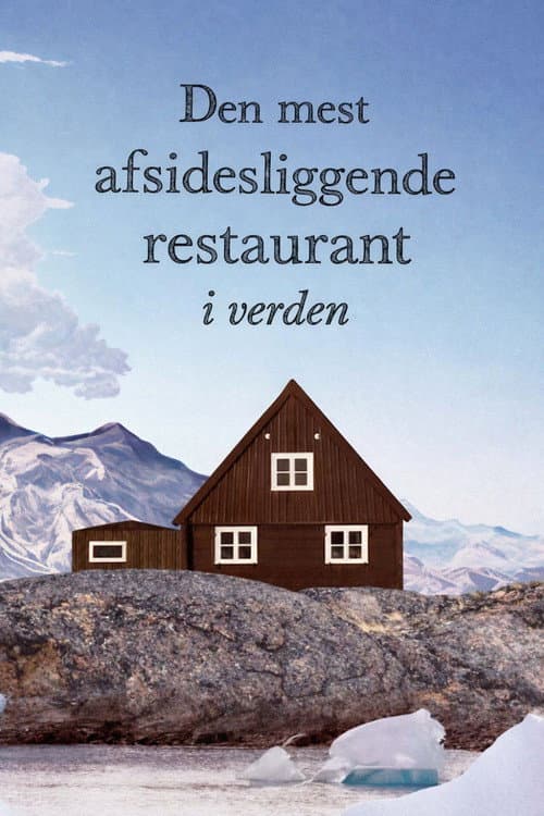 The Most Remote Restaurant in the World (2023) poster
