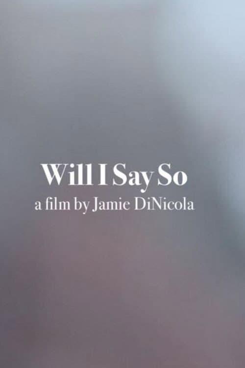 Will I Say So? (2019) poster