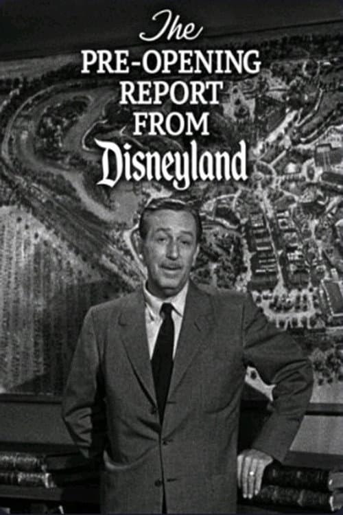 The Pre-Opening Report from Disneyland (1955) poster