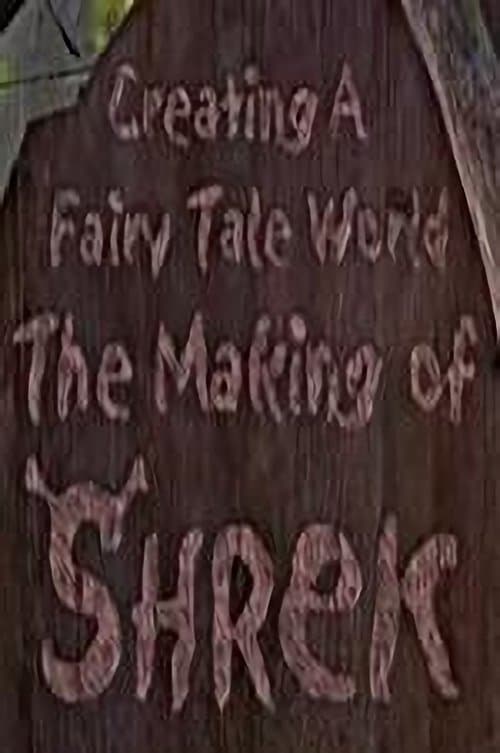 Creating a Fairy Tale World: The Making of Shrek (2001) poster