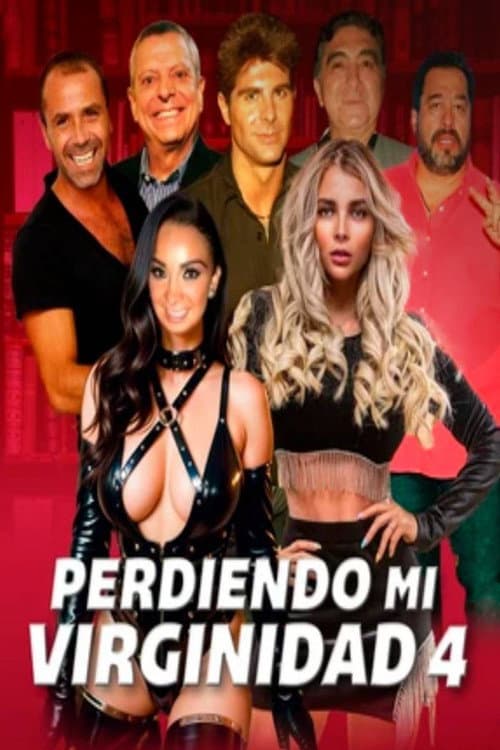 Perdiendo mi virginidad 4 (2024) poster
