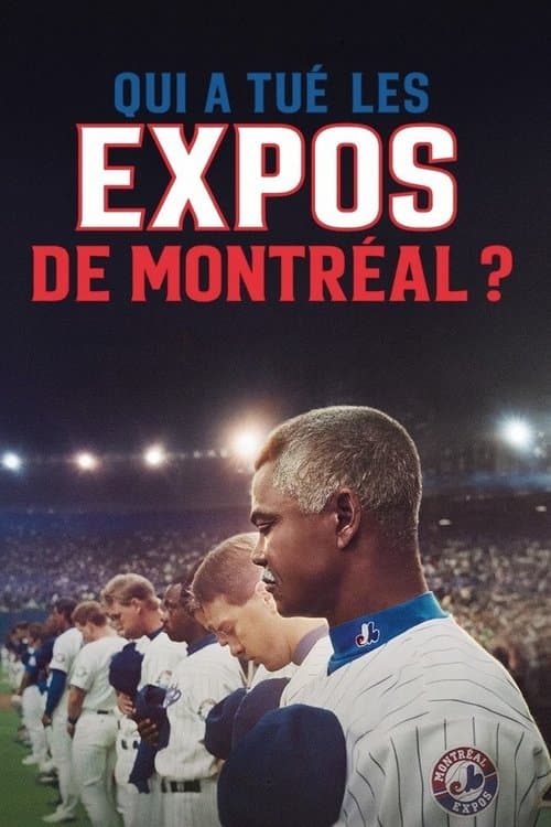 Qui a tué les Expos de Montréal? (2025) poster