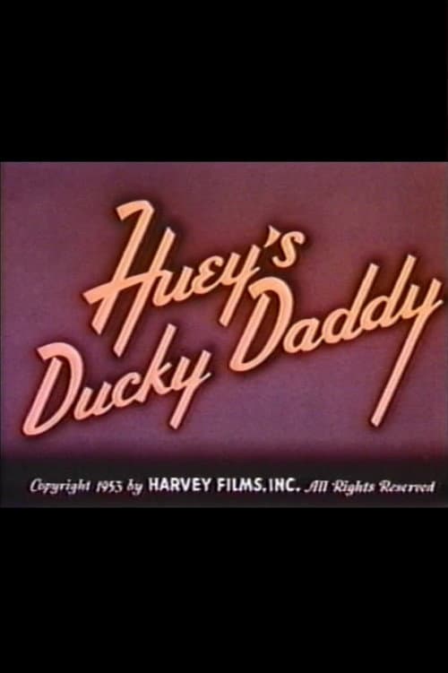 Huey's Ducky Daddy (1953) poster
