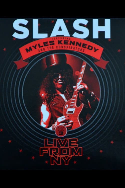 Slash: Apocalyptic Love - Live from New York (2012) poster