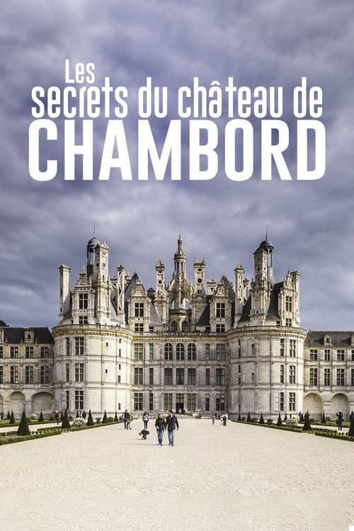 Les Secrets du château de Chambord (2018) poster