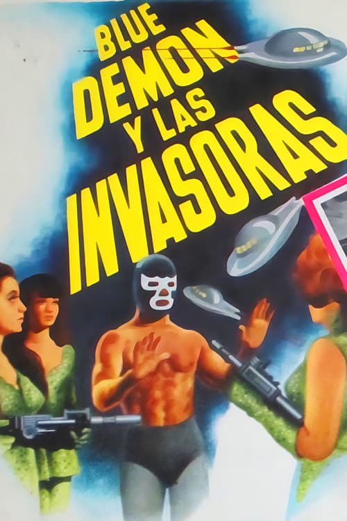 Blue Demon y las Invasoras (1969) poster