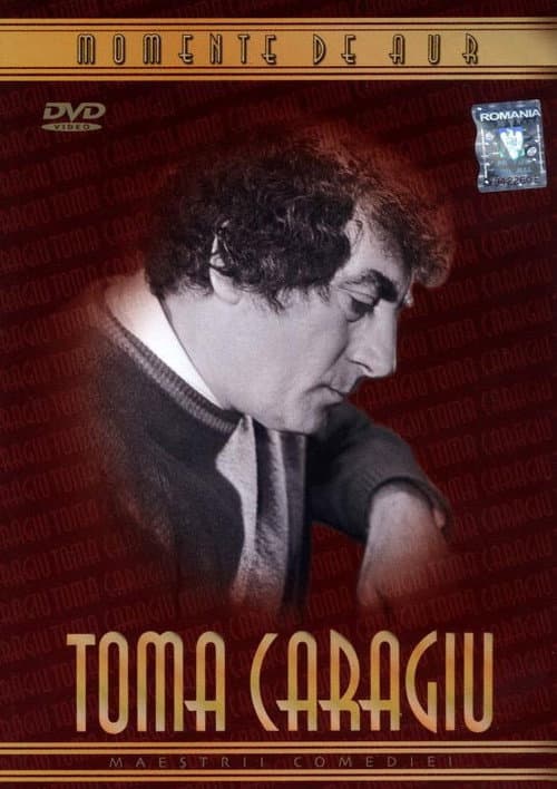 Toma Caragiu - Momente de aur (2003) poster